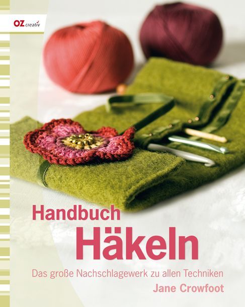 Handbuch Häkeln - Jane Crowfoot