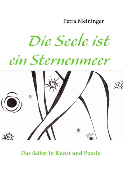 Die Seele ist ein Sternenmeer als Buch von Petra Meininger - Books on Demand