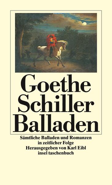 Sämtliche Balladen und Romanzen - Johann Wolfgang von Goethe/ Friedrich von Schiller