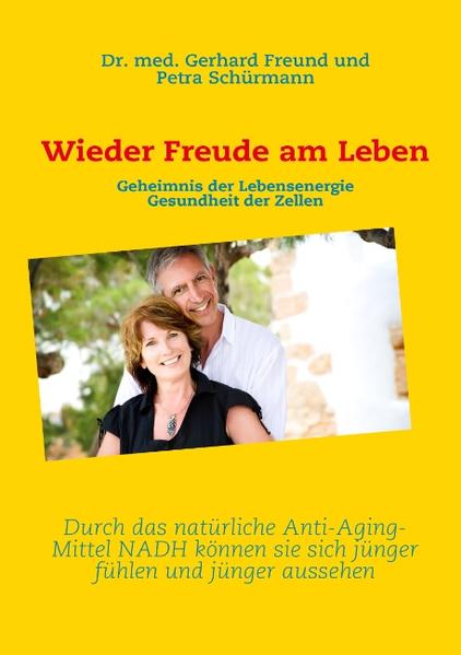 Wieder Freude am Leben - Dr. med. Gerhard Freund/ Petra Schürmann