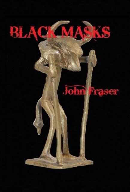 Black Masks als Buch von John Fraser - AESOP Publications