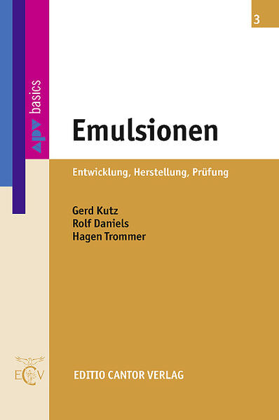 Emulsionen - G. Kutz/ R. Daniels/ H. Trommer