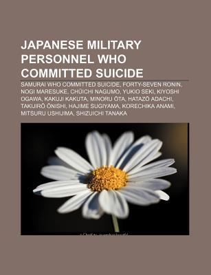 Japanese military personnel who committed suicide als Taschenbuch von - Books LLC, Reference Series