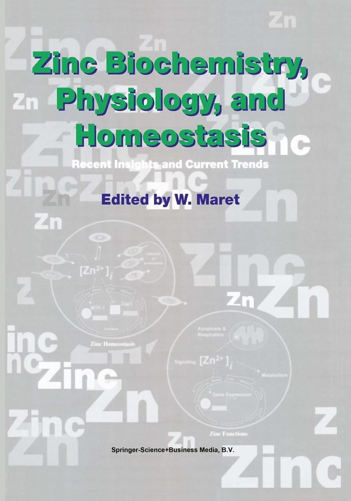 Zinc Biochemistry, Physiology, and Homeostasis als Buch von - Springer Netherlands