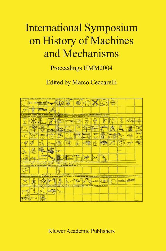 International Symposium on History of Machines and Mechanisms als Buch von - Springer Netherlands