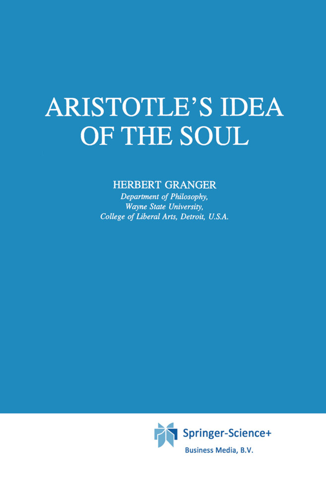 Aristotle´s Idea of the Soul als Buch von H. Granger - Springer Netherlands
