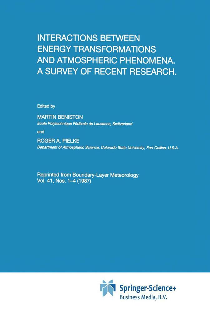 Interactions between Energy Transformations and Atmospheric Phenomena. A Survey of Recent Research als Buch von - Springer Netherlands