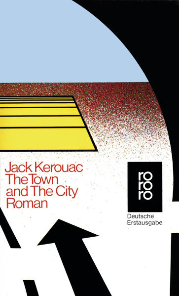 The Town and the City - Jack Kerouac
