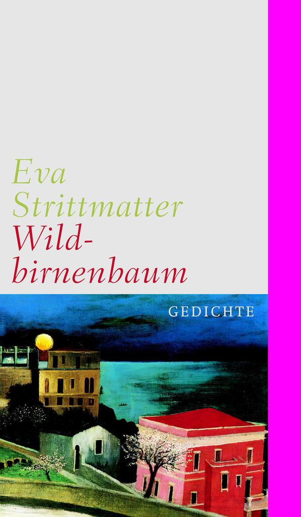 Wildbirnenbaum - Eva Strittmatter