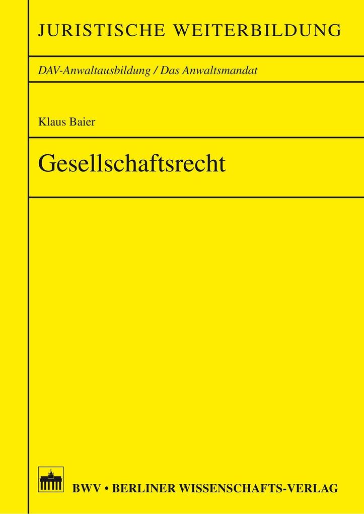 Gesellschaftsrecht - Klaus-Georg Baier