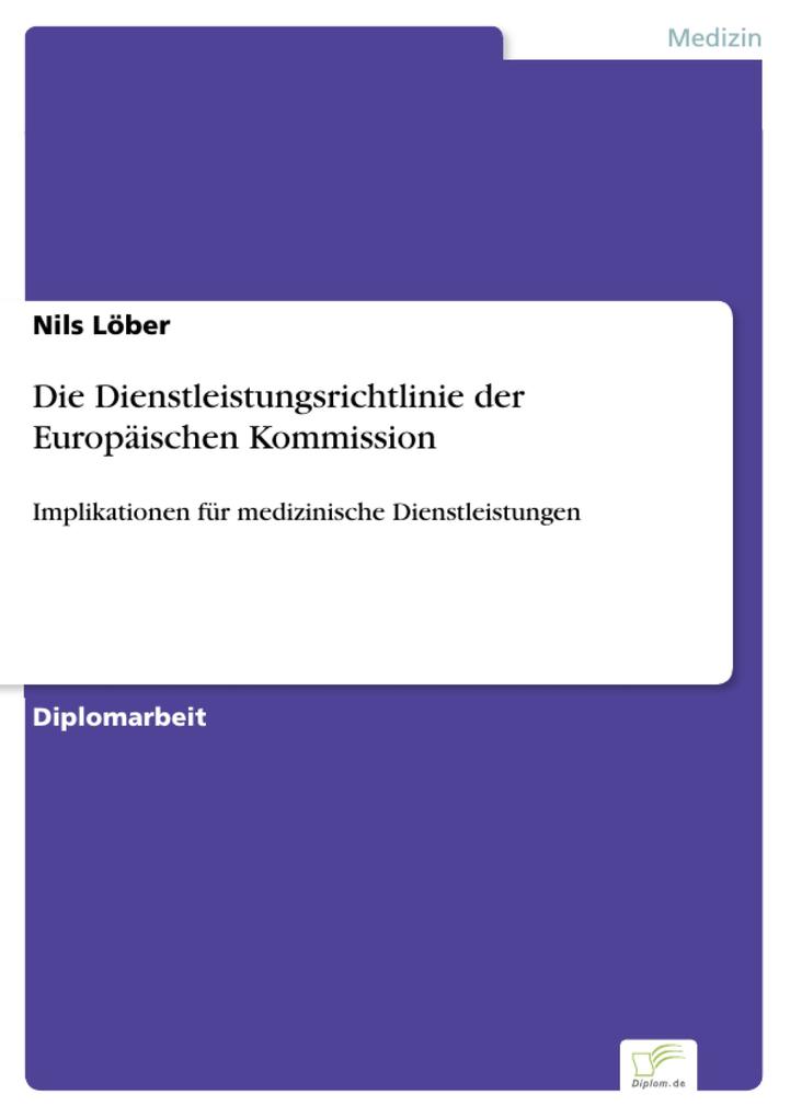 Die Dienstleistungsrichtlinie der Europäischen Kommission - Nils Löber