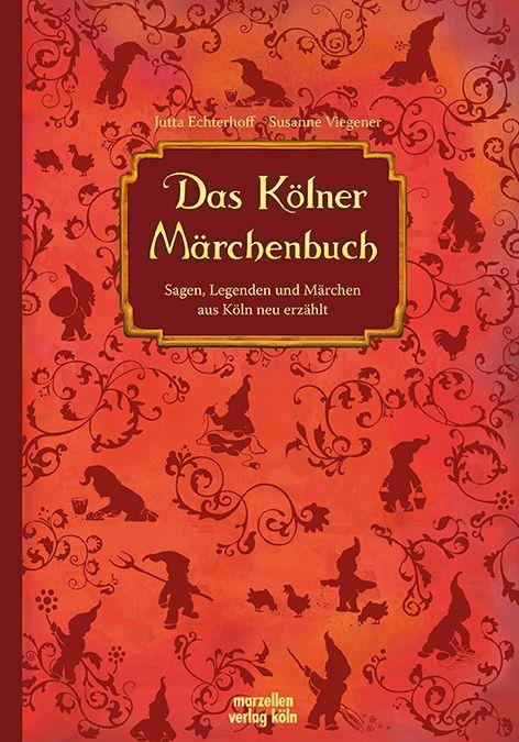 Marzellen Verlag Gmbh Das Kölner Märchenbuch - Bild 7