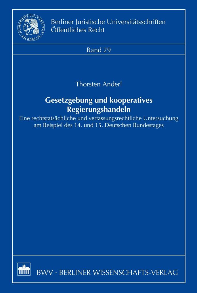 Gesetzgebung und kooperatives Regierungshandeln - Thorsten Anderl