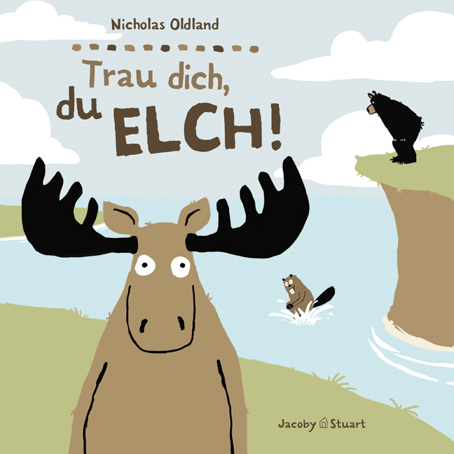 Trau dich, du Elch! Nicholas Oldland - Bild 6