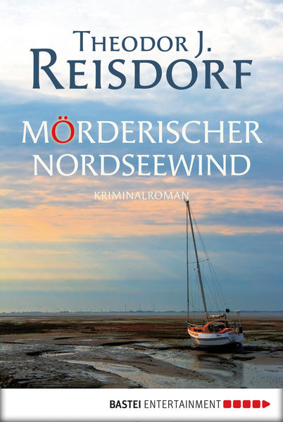 Mörderischer Nordseewind - Theodor J. Reisdorf