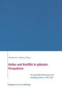 Kultur und Konflikt in globaler Perspektive - Christoph Trinn/ Nicolas Schwank/ Uwe Wagschal/ Aurel Croissant