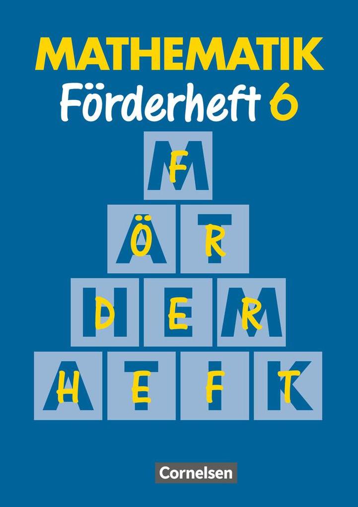Mathematik für Sonderschulen Neu. Förderheft 6 - Heribert Gathen/ Gertrud Gonsior/ Rolf Kirsch/ Marita Sommer/ Michaela Spiekermann