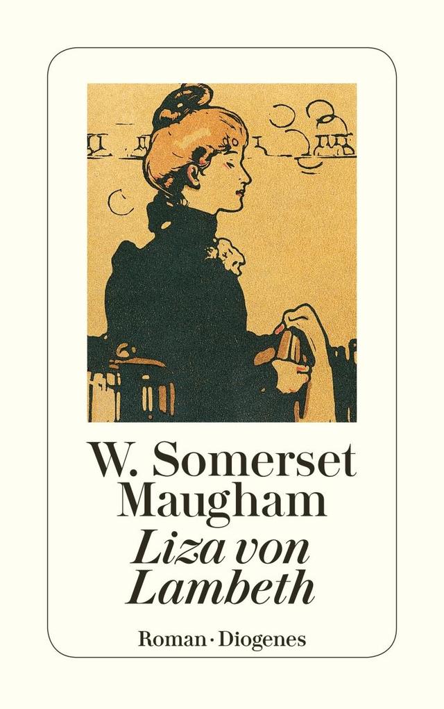 Liza von Lambeth - W. Somerset Maugham/ William Somerset Maugham