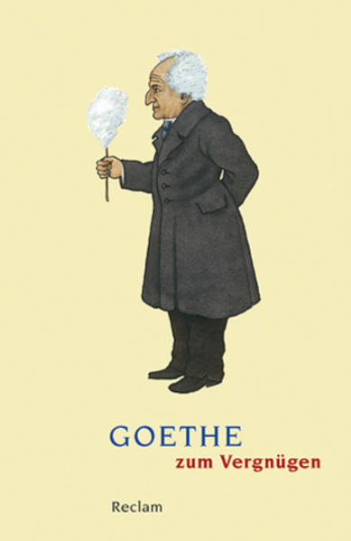 Goethe zum Vergnügen - Johann Wolfgang von Goethe