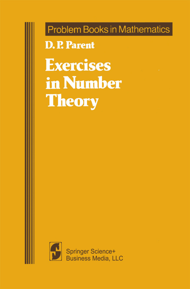 Exercises in Number Theory als Buch von D. P. Parent - Springer New York