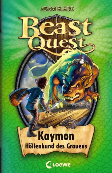 Beast Quest 16. Kaymon Höllenhund des Grauens - Adam Blade
