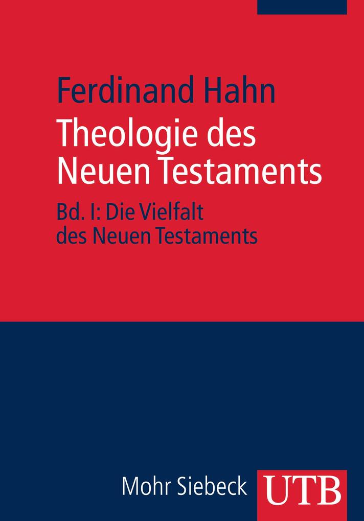 Theologie des Neuen Testaments 1/2. 2 Bände - Ferdinand Hahn