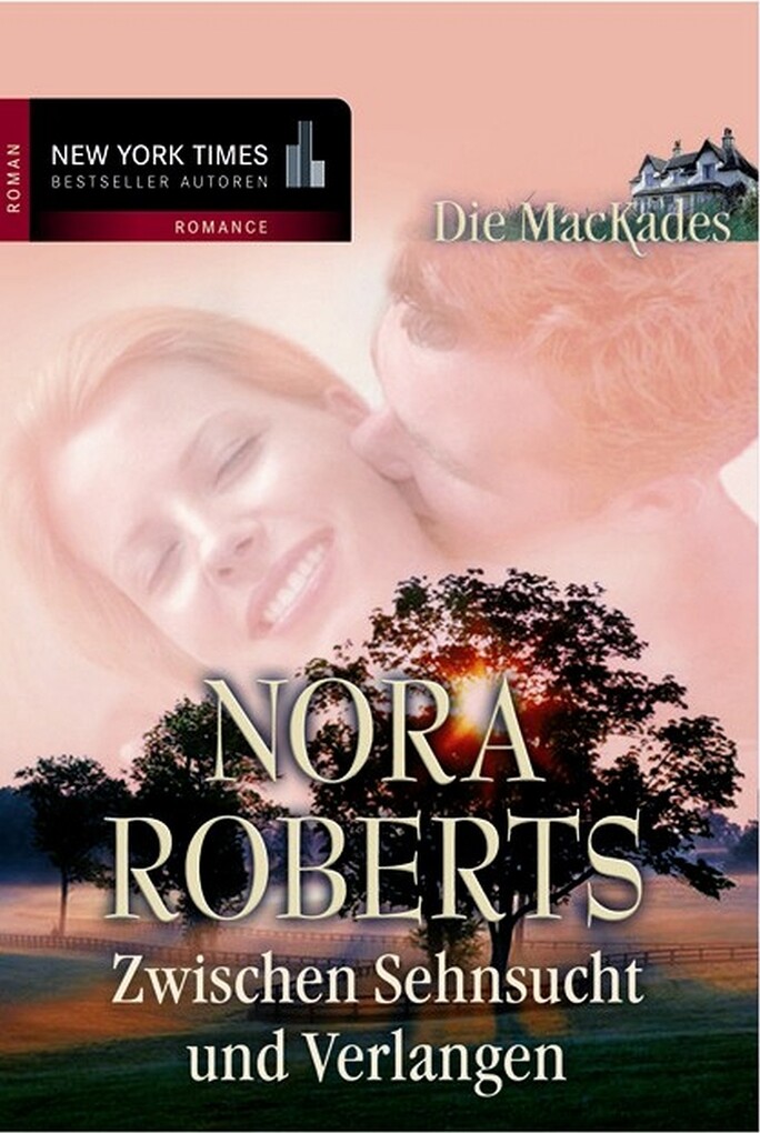 Zwischen Sehnsucht und Verlangen als eBook von Nora Roberts - MIRA Taschenbuch