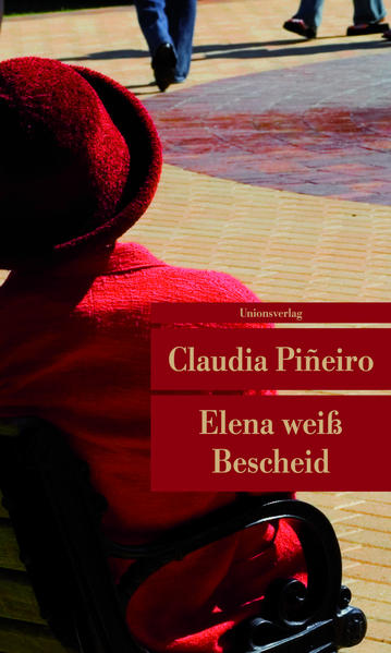 Elena weiss Bescheid - Claudia Pineiro