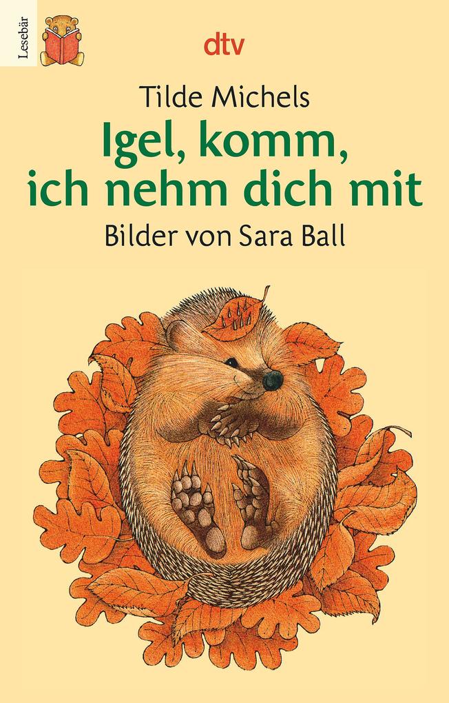 Dtv Verlagsgesellschaft Igel Komm Ich Nehm Dich Mit. Druckschrift - Bild 5