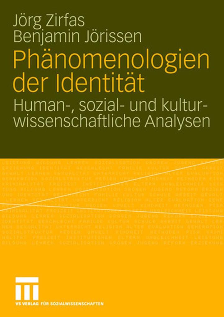 Phänomenologien der Identität - Benjamin Jörissen/ Jörg Zirfas