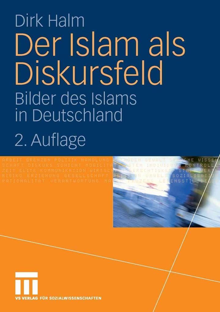 Der Islam als Diskursfeld - Dirk Halm