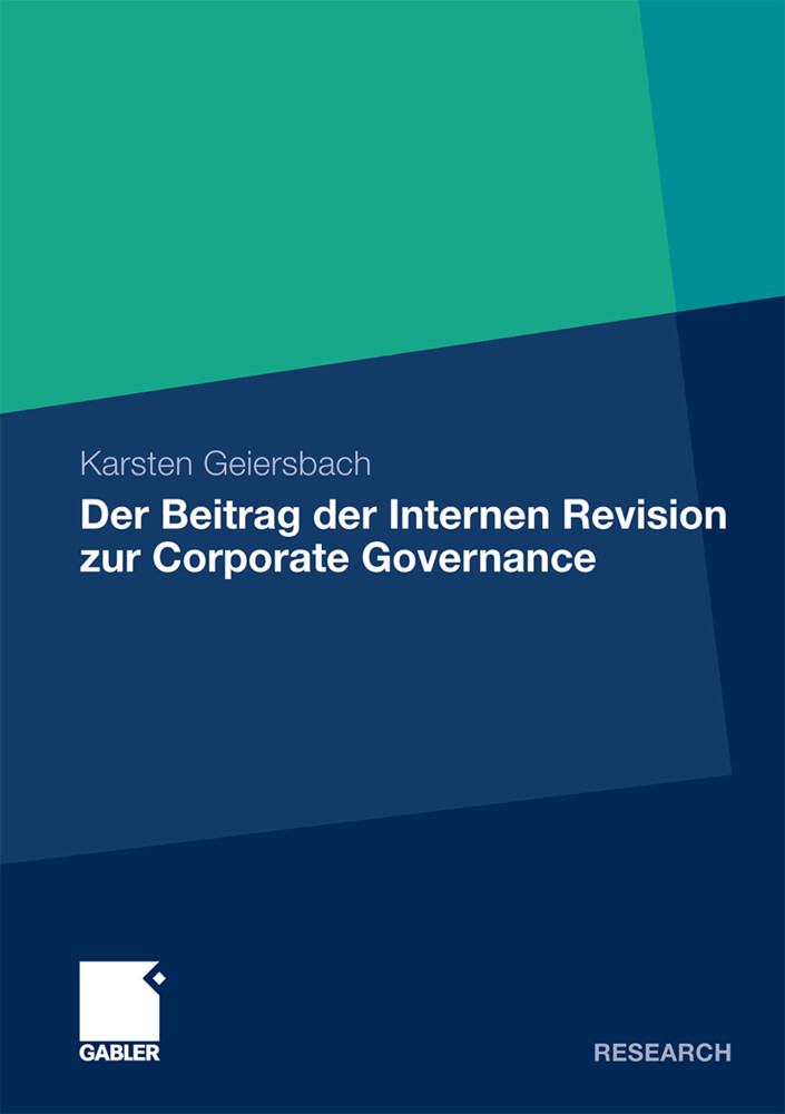 Der Beitrag der Internen Revision zur Corporate Governance - Karsten Geiersbach
