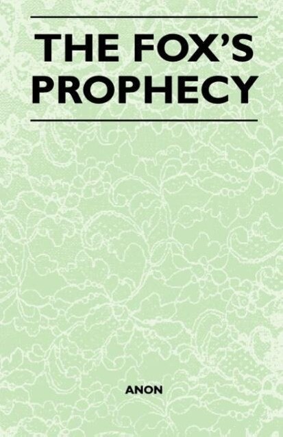 The Fox´s Prophecy als Taschenbuch von Anon - Abhedananda Press