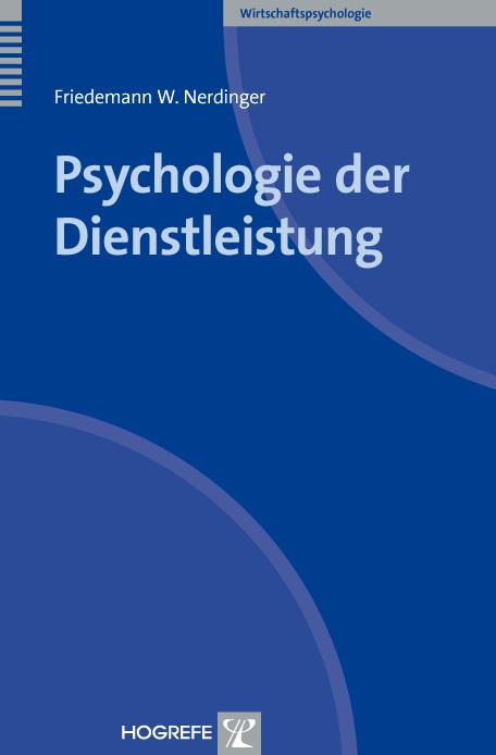 Psychologie der Dienstleistung - Friedemann W. Nerdinger