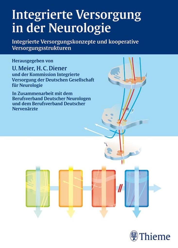 Integrierte Versorgung in der Neurologie - Hans Christoph Diener