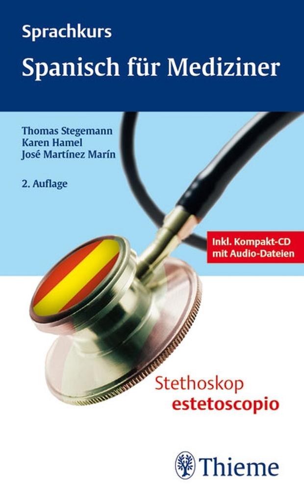 Spanisch für Mediziner - Karen Hamel/ Thomas Stegemann/ Jose Martinez Marin