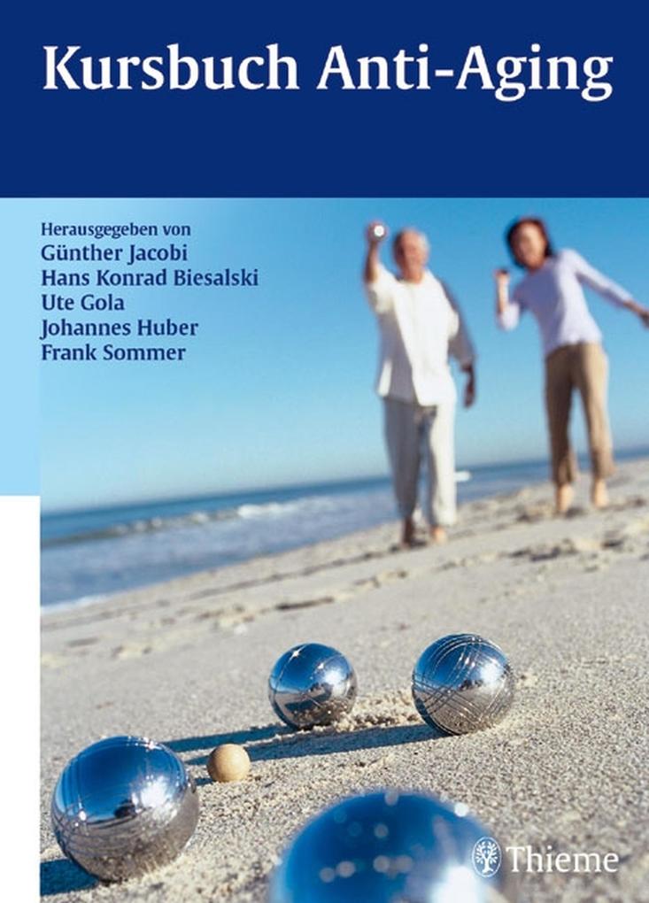 Kursbuch Anti-Aging - Günther Heinz Jacobi