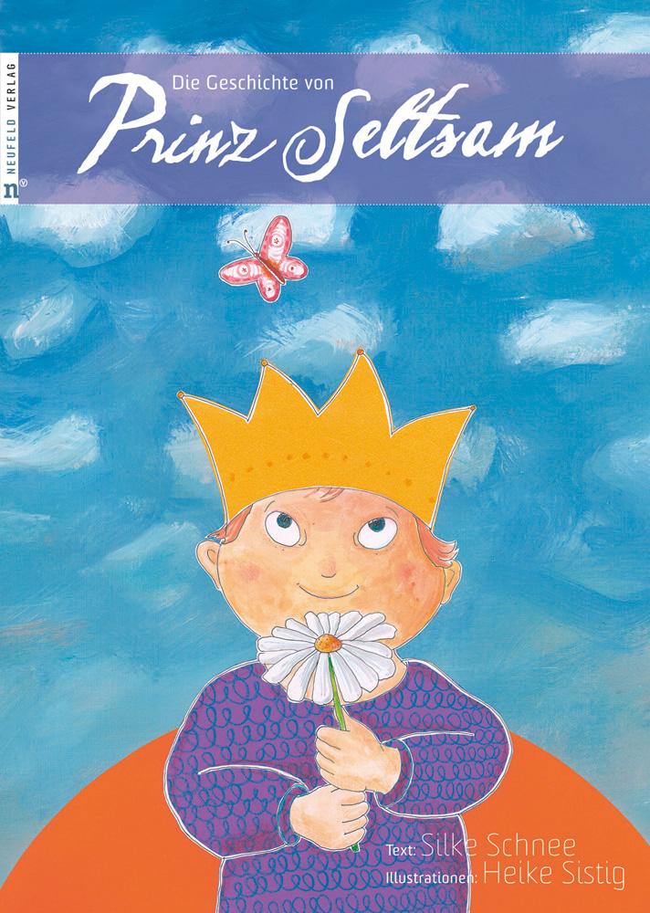 Neufeld Verlag Die Geschichte Von Prinz Seltsam - Bild 6