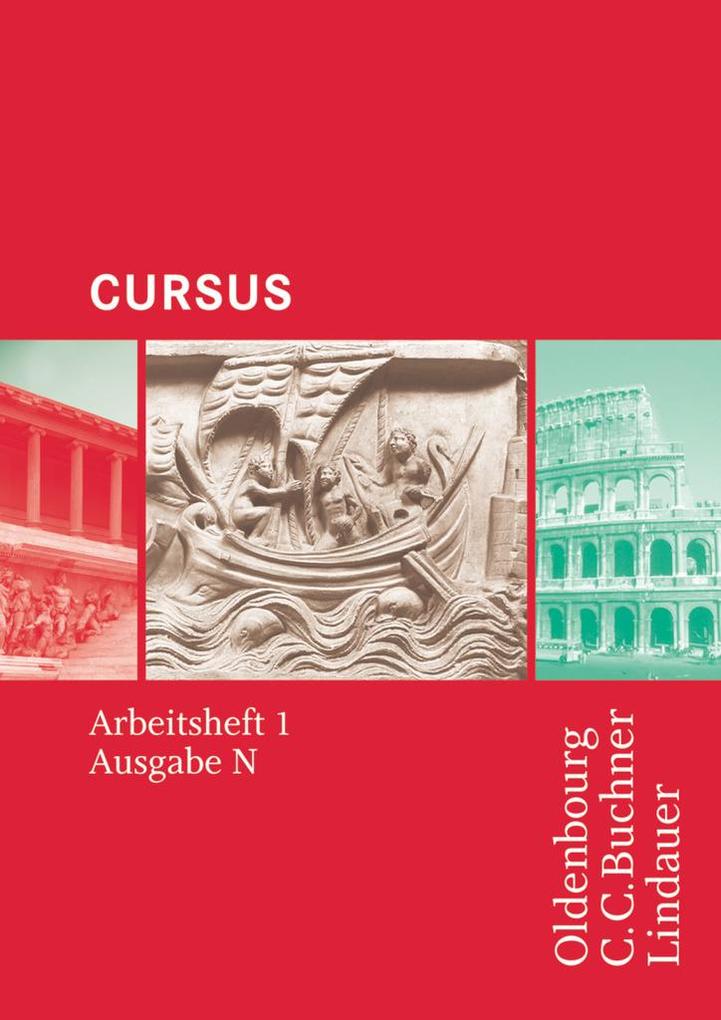 Cursus - Ausgabe N Latein als 2. Fremdsprache - Britta Boberg/ Friedrich Maier/ Wolfgang Matheus/ Andrea Wilhelm