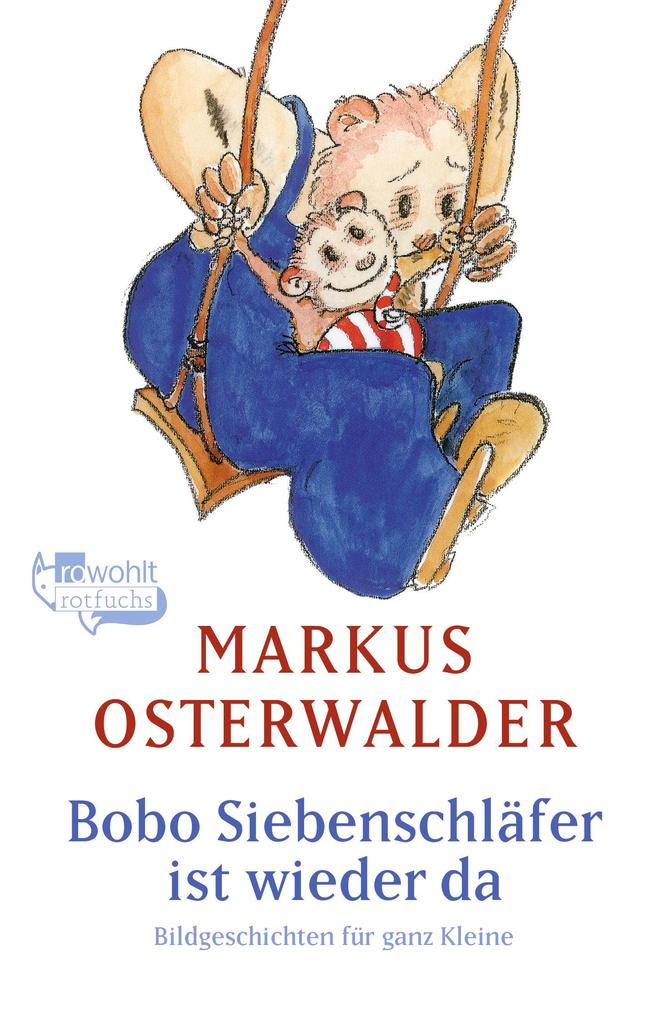 Bobo Siebenschläfer ist wieder da - Markus Osterwalder