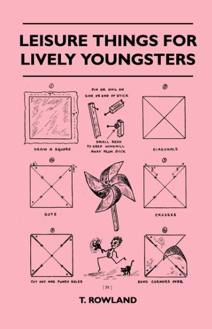 Leisure Things For Lively Youngsters als Taschenbuch von T. Rowland - Swedenborg Press