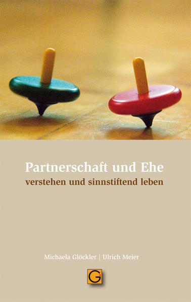 Partnerschaft und Ehe - Michaela Glöckler/ Ulrich Meier