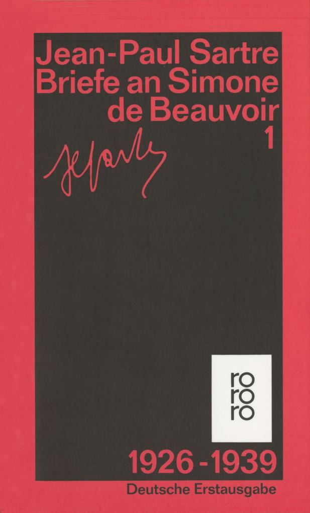 Briefe an Simone de Beauvoir und andere 1. 1929 - 1939 - Jean-Paul Sartre
