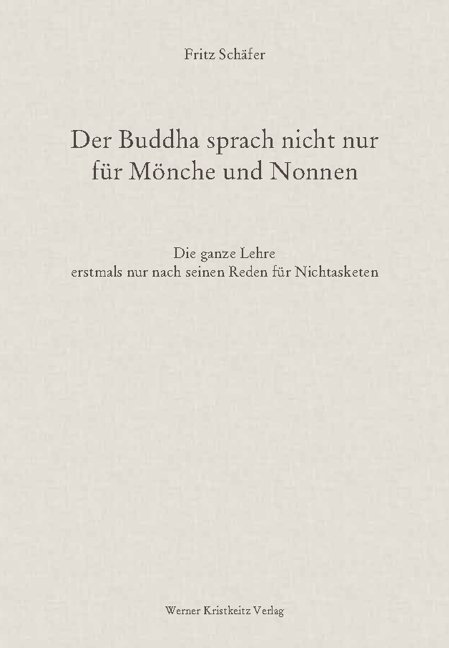 Der Buddha sprach nicht nur für Mönche und Nonnen
