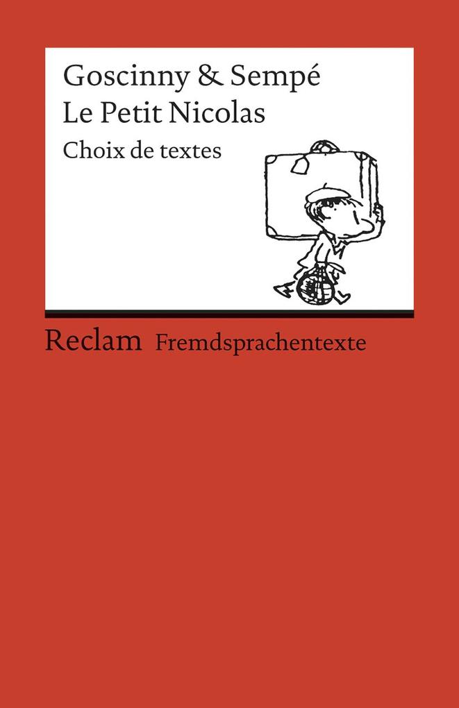 Le Petit Nicolas - Jean-Jacques Sempe/ Rene Goscinny