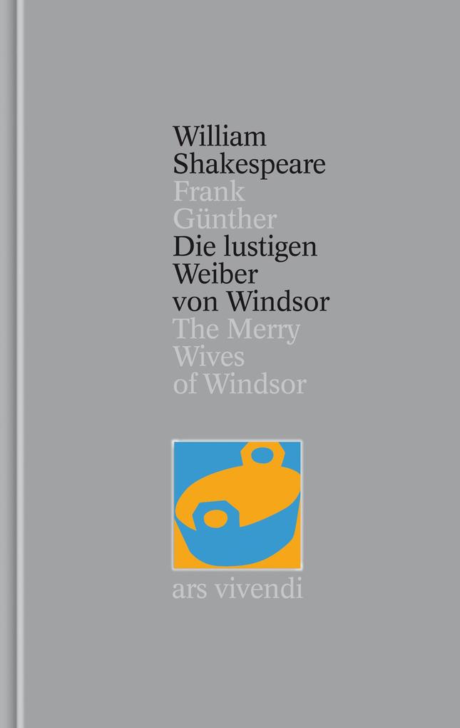 Die lustigen Weiber von Windsor / The Merry Wives of Windsor [Zweisprachig] (Shakespeare Gesamtausgabe Band 24) - William Shakespeare