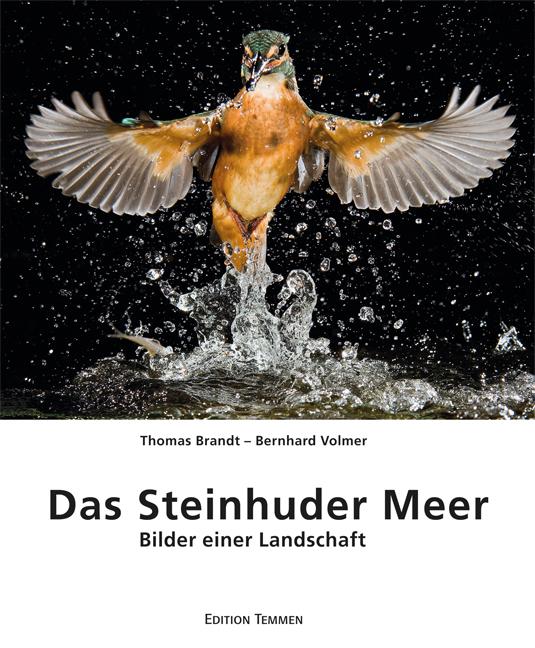 Das Steinhuder Meer - Thomas Brandt/ Bernhard Volmer
