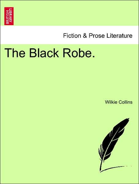 The Black Robe. Vol. II. als Taschenbuch von Wilkie Collins - British Library, Historical Print Editions