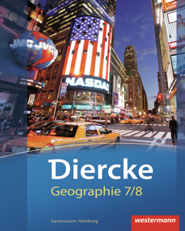 Diercke Geographie 7 / 8. Schülerband. Hamburg - Ulrich Brameier/ Dieter Engelmann/ Norma Kreuzberger/ Jürgen Nebel