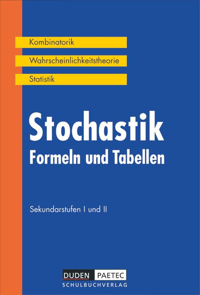 Duden Formeln und Tabellen. Stochastik Sekundarstufen I und II. RSR